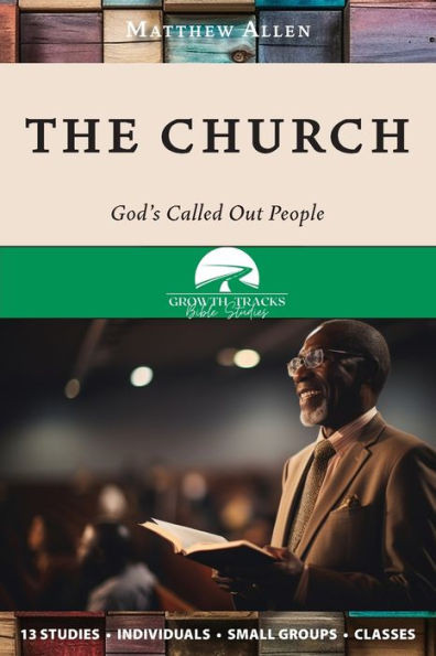 The Church: God's Called Out People