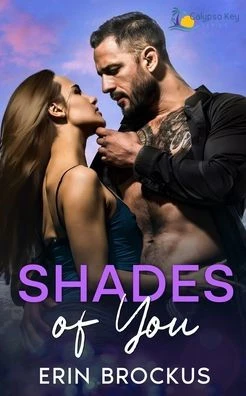 Shades of You: A Small Town Forbidden Romance