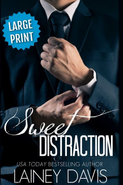 Sweet Distraction (Large Print) Large Print