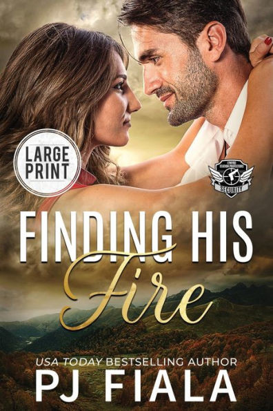 Finding His Fire Large Print