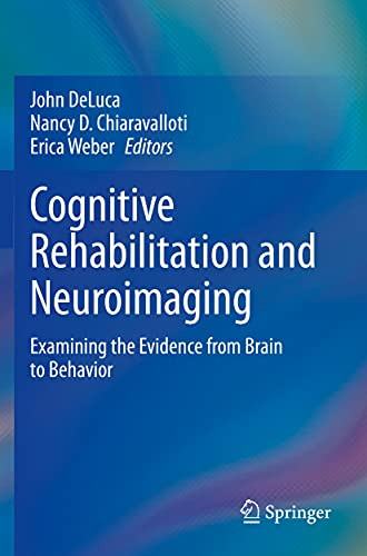 Cognitive Rehabilitation And Neuroimaging: Examining The Evidence From Brain To Behavior