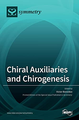 Chiral Auxiliaries And Chirogenesis