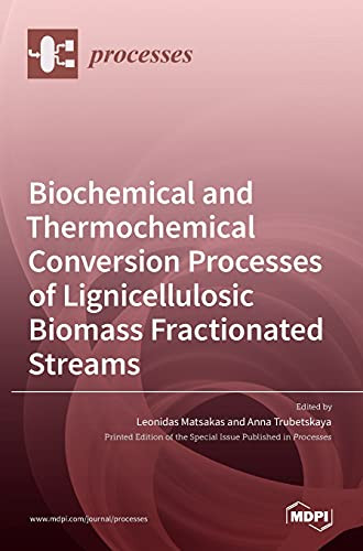 Biochemical And Thermochemical Conversion Processes Of Lignicellulosic Biomass Fractionated Streams