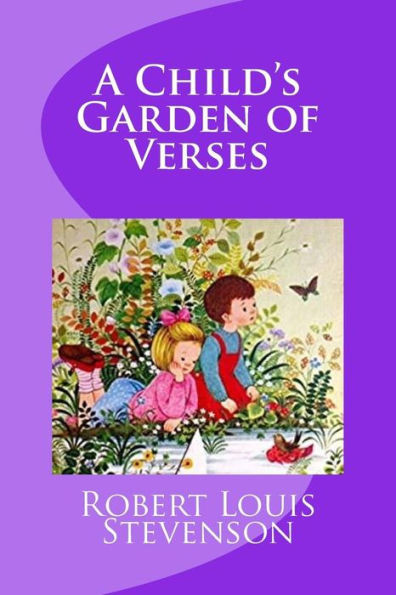 A Child's Garden of Verses