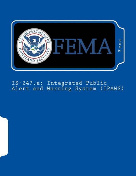 IS-247.a: Integrated Public Alert and Warning System (IPAWS)