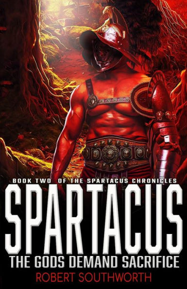 Spartacus II: The Gods Demand Sacrifice