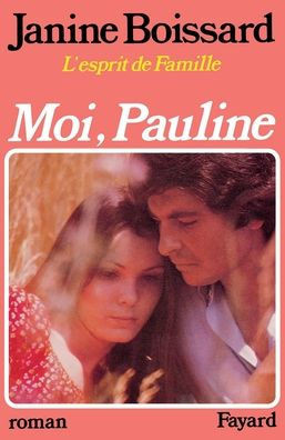 Moi, Pauline, L'esprit de famille