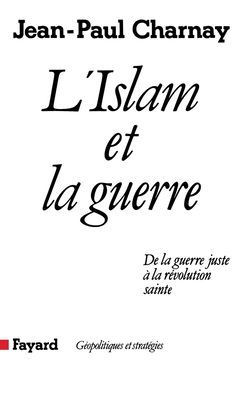 L'Islam et la guerre