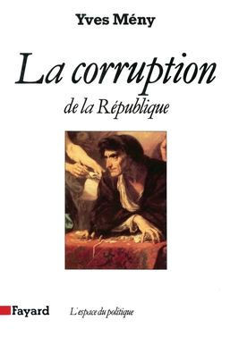 La Corruption de la République
