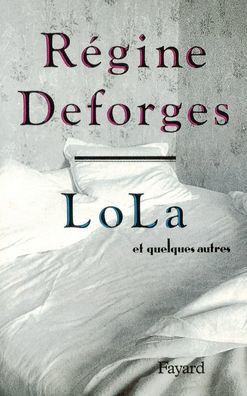 Lola et quelques autres