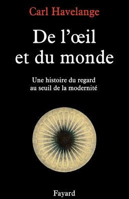 De l'oeil et du monde