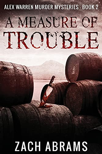 A Measure Of Trouble (Alex Warren Murder Mysteries)