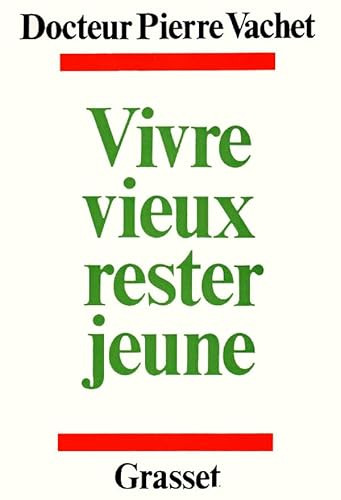 Vivre mieux, rester jeune
