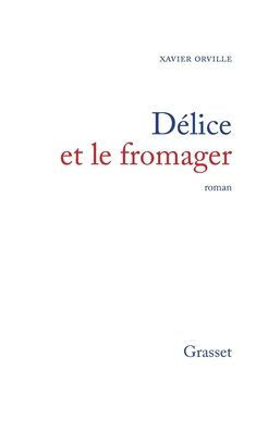 DÃ©lice et le fromager