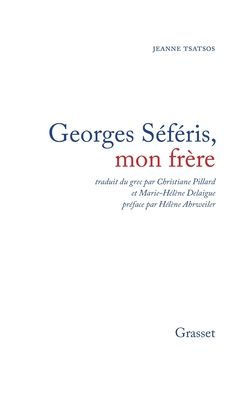 Georges SÃ©fÃ©ris, mon frÃ¨re