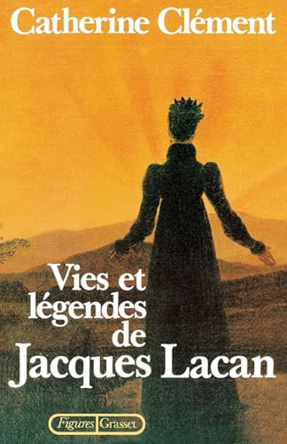 Vies et lÃ©gendes de Jacques Lacan