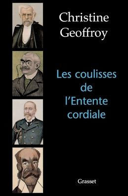 Les coulisses de l'entente cordiale