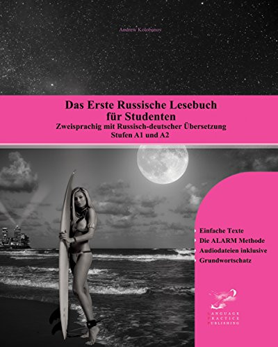 First Russian Reader For Students: Bilingual For Speakers Of English Level A1 And A2