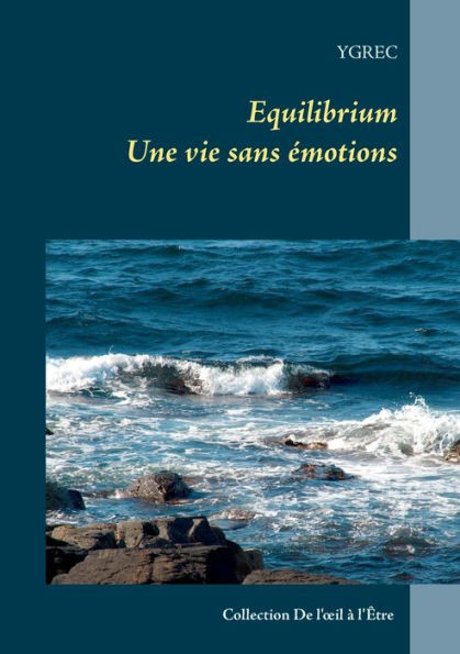 Equilibrium: Une vie sans Ã©motions