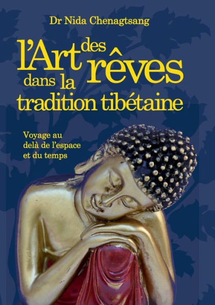 L'art des rêves: dans la tradition tibétaine
