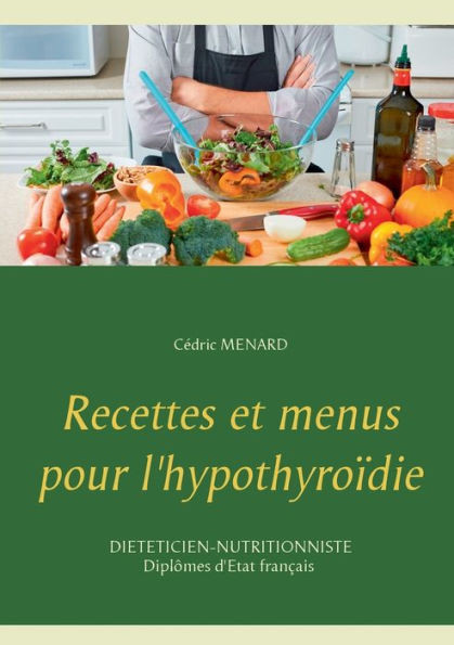 Recettes et menus pour l'hypothyroïdie