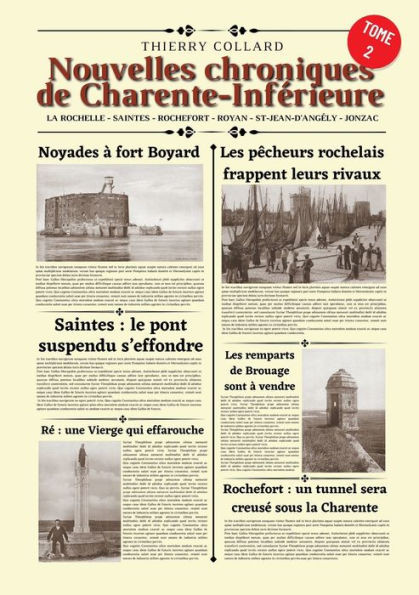 Nouvelles chroniques de Charente-InfÃ©rieure: Tome 2