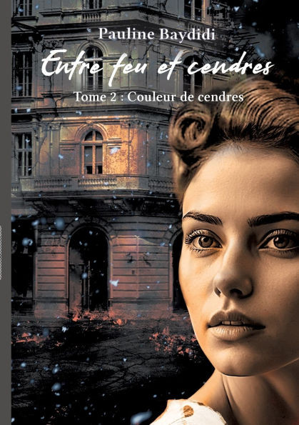 Entre Feu et Cendres: Couleur de cendres