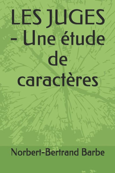 LES JUGES - Une Ã©tude de caractÃ¨res