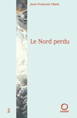 Le Nord perdu