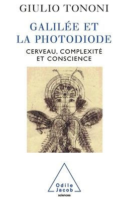 Galileo and the Photodiode / GalilÃ©e et la Photodiode: Cerveau, complexitÃ© et conscience