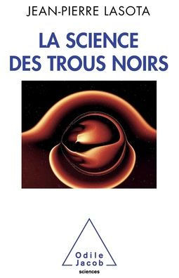 Black Holes Science / La Science des trous noirs
