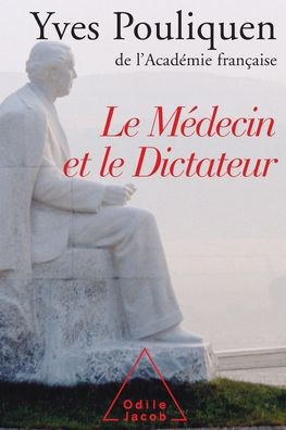 Le Médecin et le Dictateur