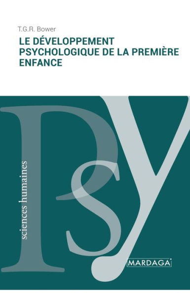 Le dÃ©veloppement psychologique de la premiÃ¨re enfance