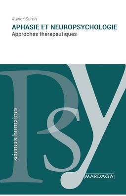 Aphasie et neuropsychologie: Approches thÃ©rapeutiques
