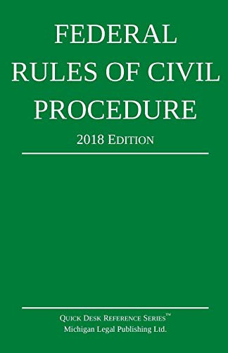 Federal Rules of Civil Procedure; 2018 Edition: With Statutory Supplement