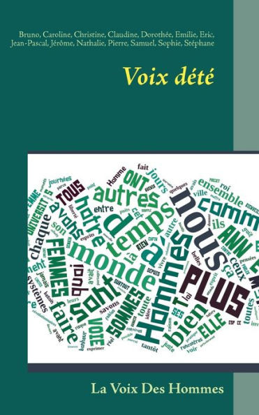 Voix dÃ©tÃ©: La voix des Hommes