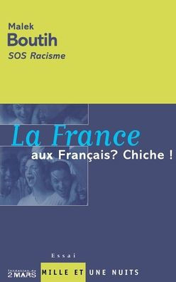 La France aux FranÃ§ais ? Chiche !
