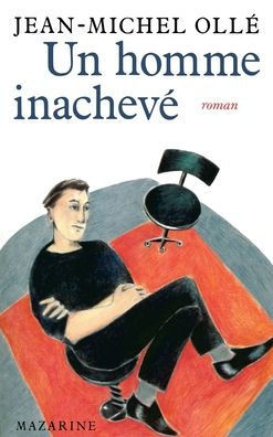 Un homme inachevé