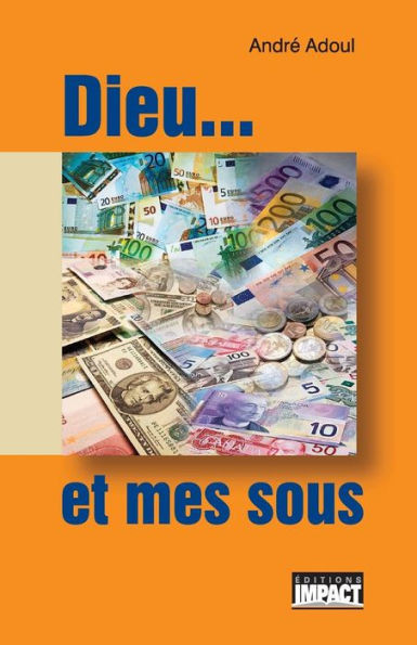 Dieu... et mes sous