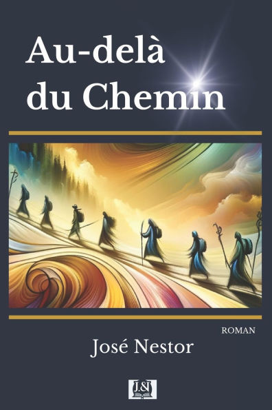 Au-delà du Chemin: Un voyage transformateur sur le Chemin de Saint-Jacques