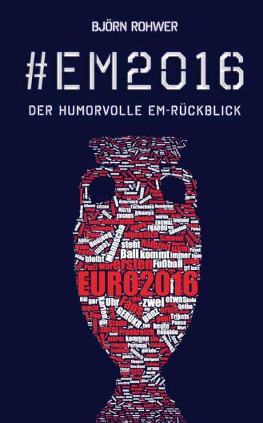#em2016: Der humorvolle EM-RÃ¼ckblick