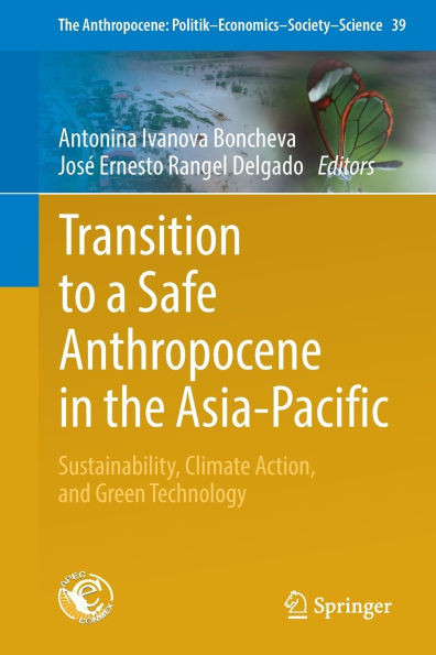Transition to a Safe Anthropocene in the Asia-Pacific: Sustainability, Climate Action, and Green Technology