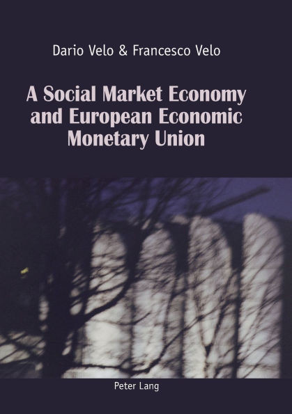 A Social Market Economy and European Economic Monetary Union