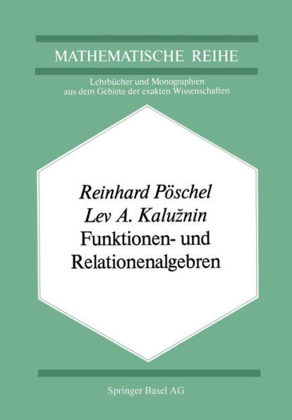 Funktionen- Und Relationenalgebren: Ein Kapitel Der Diskreten Mathematik