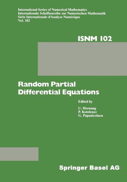 Random Partial Differential Equations: Proceedings of the Conference Held at the Mathematical Research Institute at Oberwolfach, Black Forest, Novembe