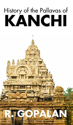 History Of The Pallavas Of Kanchi