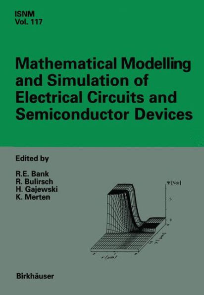 Mathematical Modelling and Simulation of Electrical Circuits and Semiconductor Devices: Proceedings of a Conference Held at the Mathematisches Forschu