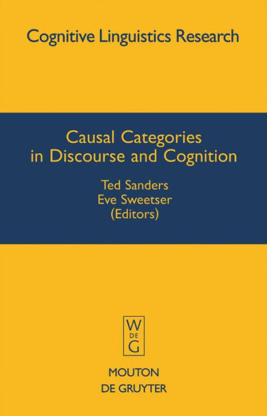 Causal Categories in Discourse and Cognition