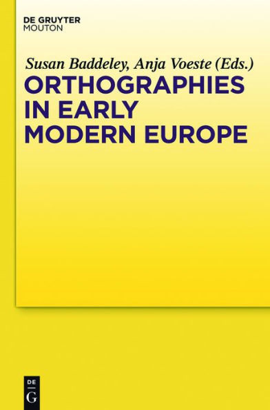 Orthographies in Early Modern Europe