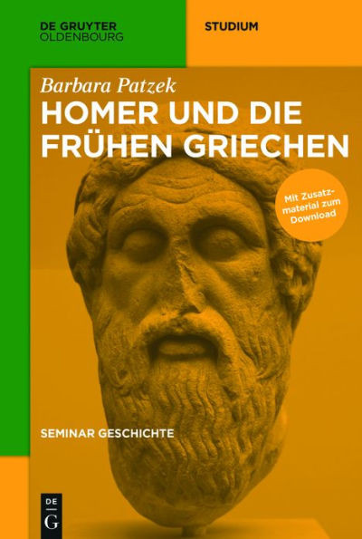 Homer Und Die FrÃ¼hen Griechen
